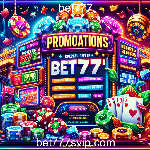 A Importância das Promoções na Bet777
